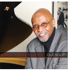 Junior Mance Quintet - Out South