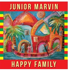 Junior Marvin - Happy Family