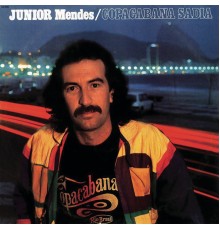 Junior Mendes - Copacabana Sadia