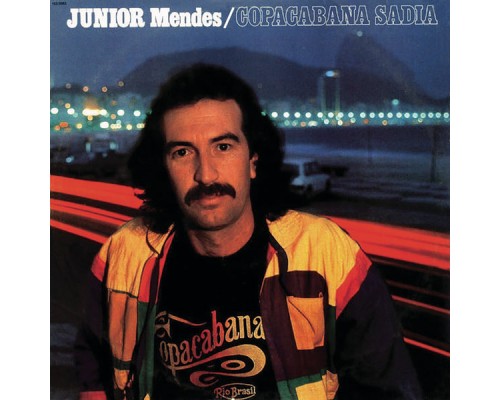 Junior Mendes - Copacabana Sadia Junior Mendes - Copacabana Sadia