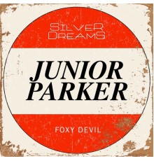 Junior Parker - Foxy Devil