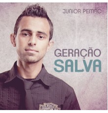 Junior Pemac - Geração Salva