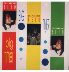 Junior Reid - Big Timer