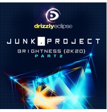 Junk Project - Brightness [2K20] (Part 2)