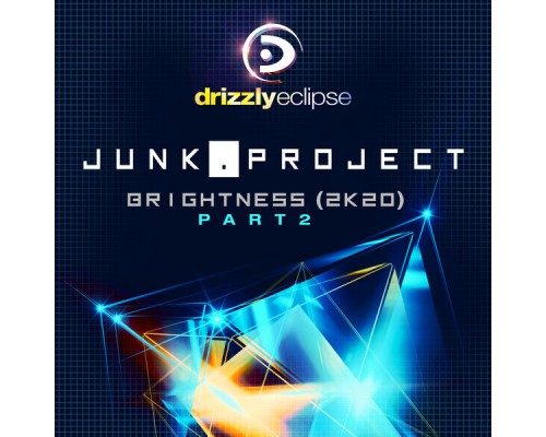Junk Project - Brightness [2K20] (Part 2)