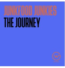 Junkfood Junkies - The Journey