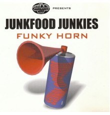 Junkfood Junkies - Funky Horn