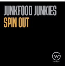 Junkfood Junkies - Spin Out