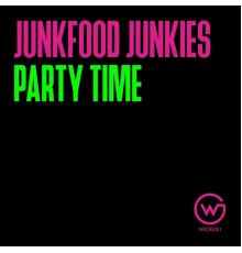 Junkfood Junkies - Party Time