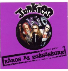 Junkies - Káros az egészségre