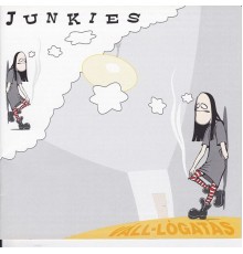 Junkies - Vall logatas