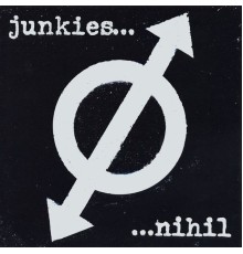 Junkies - Nihil