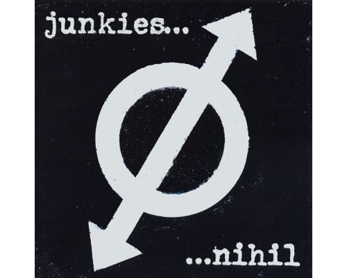 Junkies - Nihil