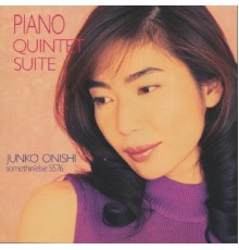 Junko Onishi - Piano Quintet Suite