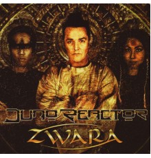 Juno Reactor - The Zwara