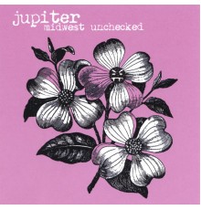 Jupiter - Midwest Unchecked