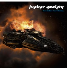 Jupiter Society - First Contact / Last Warning