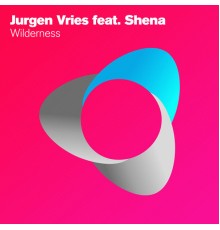 Jurgen Vries feat. Shena - Wilderness