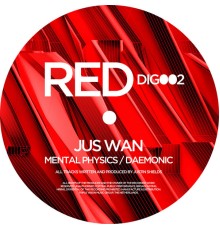 Jus Wan - Mental Physics / Daemonic