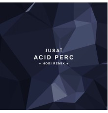 Jusai - Acid Perc