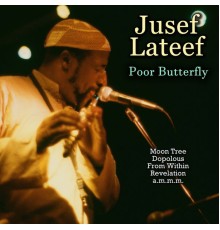 Jusef Lateef - Poor Butterfly