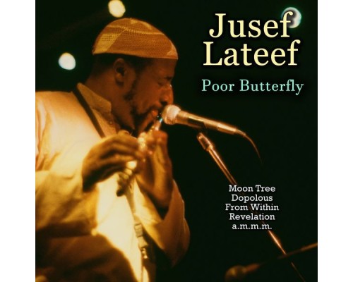 Jusef Lateef - Poor Butterfly