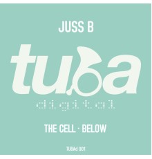 Juss B - The Cell