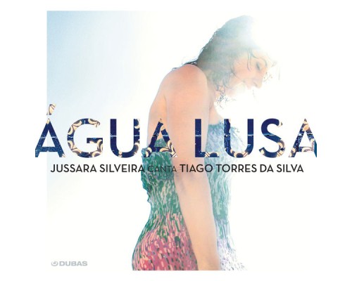 Jussara Silveira - Água Lusa