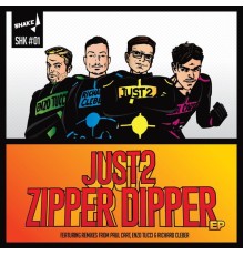 Just2 - Zipper Dipper EP