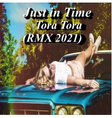Just In Time, Robert J Bolland, Ferdinand D Bolland - Tora Tora