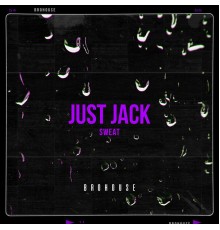 Just Jack - Sweat