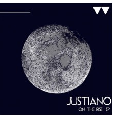 Justiano - On The Rise EP