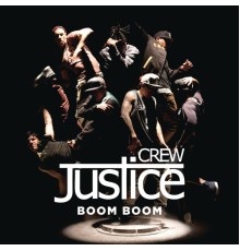 Justice Crew - Boom Boom