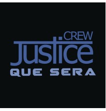 Justice Crew - Que Sera