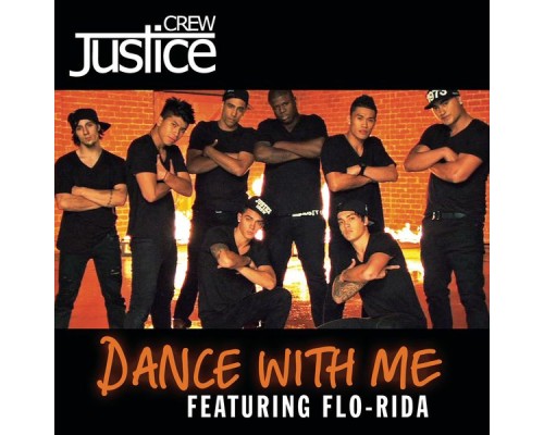 Justice Crew - Dance With Me