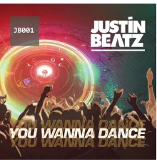 Justin Beatz - You Wanna Dance