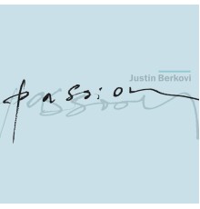 Justin Berkovi - Passion