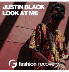 Justin Black - Look at Me