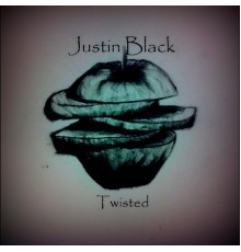 Justin Black - Twisted