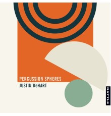 Justin Dehart - Percussion Spheres