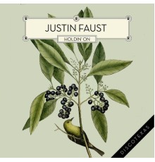 Justin Faust - Holdin' On