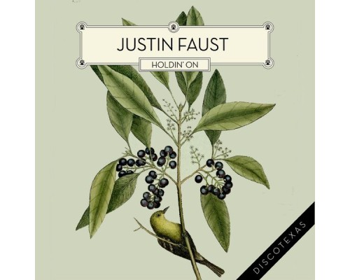 Justin Faust - Holdin' On