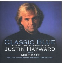 Justin Hayward - Classic Blue