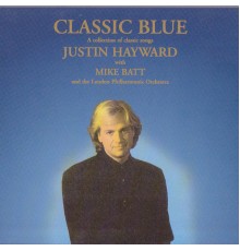 Justin Hayward - Classic Blue