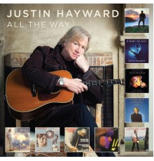 Justin Hayward - All the Way