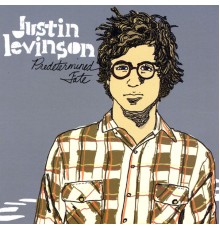 Justin Levinson - Predetermined Fate