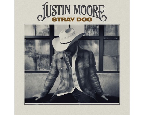 Justin Moore - Stray Dog