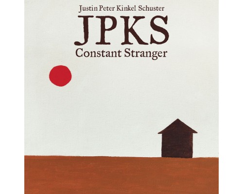 Justin Peter Kinkel-Schuster - Constant Stranger