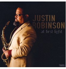 Justin Robinson - At First Light