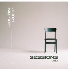 Justin Ruff - Sessions Vol. 1